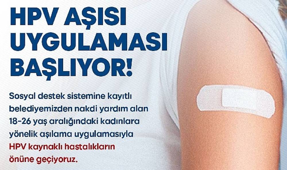 İzmir Büyükşehir'in ücretsiz HPV aşısı için başvurular başladı